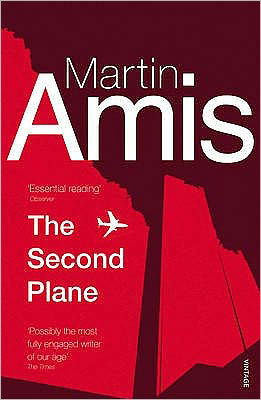 Cover for Martin Amis · The Second Plane: September 11, 2001-2007 (Paperback Book) [1e uitgave] (2009)