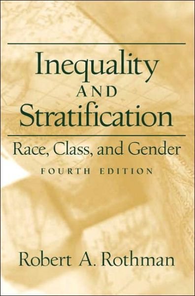 Cover for Robert A. Rothman · Inequality and Stratification: Race, Class, and Gender (Paperback Book) (2001)