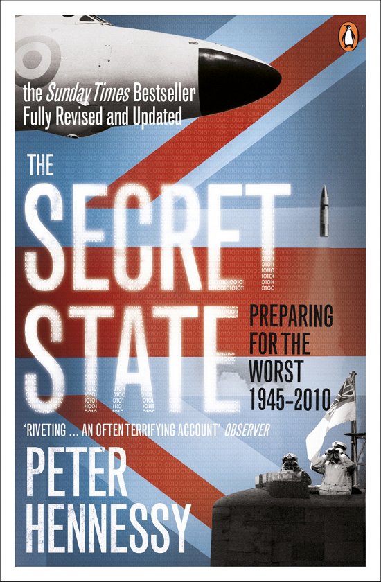 Peter Hennessy · The Secret State: Preparing For The Worst 1945 - 2010 (Pocketbok) (2010)