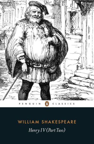 Henry IV Part Two - William Shakespeare - Books - Penguin Books Ltd - 9780141396699 - August 27, 2015