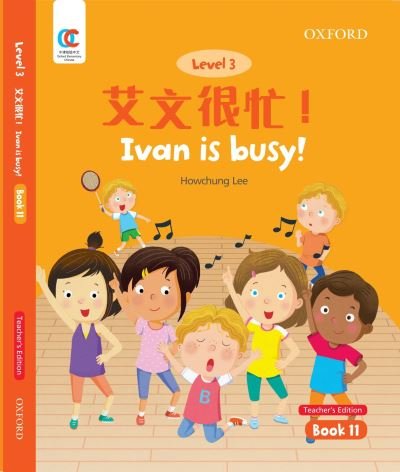 Cover for Howchung Lee · Ivan is Busy - OEC Level 3 Student's Book (Paperback Book) [Teacher's edition] (2021)