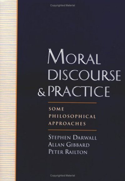 Cover for Gibbard Railton Darwall · Moral Discourse and Practice (Paperback Book) (1996)