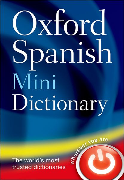 Oxford Spanish Mini Dictionary - Oxford Languages - Andere - Oxford University Press - 9780199692699 - 11. Oktober 2012