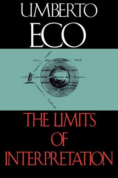 The Limits of Interpretation - Umberto Eco - Kirjat - Indiana University Press - 9780253208699 - tiistai 22. tammikuuta 1991