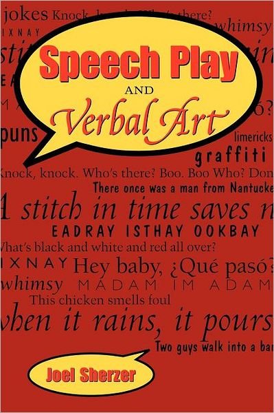Cover for Joel Sherzer · Speech Play and Verbal Art (Taschenbuch) [1st edition] (2002)