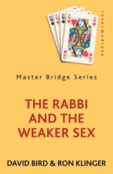 The Rabbi and the Weaker Sex - David Bird - Livres - Orion Publishing Co - 9780297868699 - 26 septembre 2013