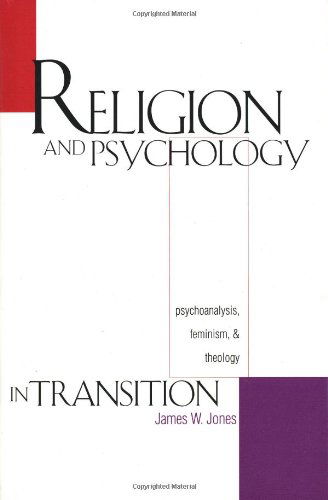 Cover for James W. Jones · Religion and Psychology in Transition: Psychoanalysis, Feminism, and Theology (Hardcover Book) (1996)