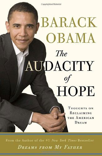 Cover for Barack Obama · The Audacity of Hope: Thoughts on Reclaiming the American Dream (Gebundenes Buch) [1st edition] (2006)