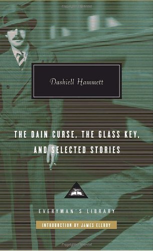 Cover for Dashiell Hammett · The Dain Curse, the Glass Key, and Selected Stories (Everyman's Library) (Hardcover Book) (2007)
