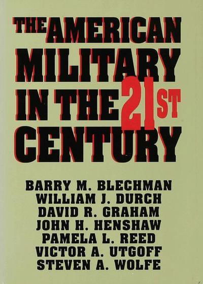 Cover for Barry M. Blechman · The American Military in the Twenty First Century (Hardcover bog) [1994 edition] (1993)