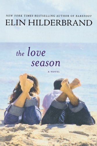 Cover for Elin Hilderbrand · The Love Season (Paperback Bog) [Reprint edition] (2003)