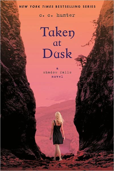 Cover for C. C. Hunter · Taken at Dusk - A Shadow Falls Novel (Paperback Book) (2012)
