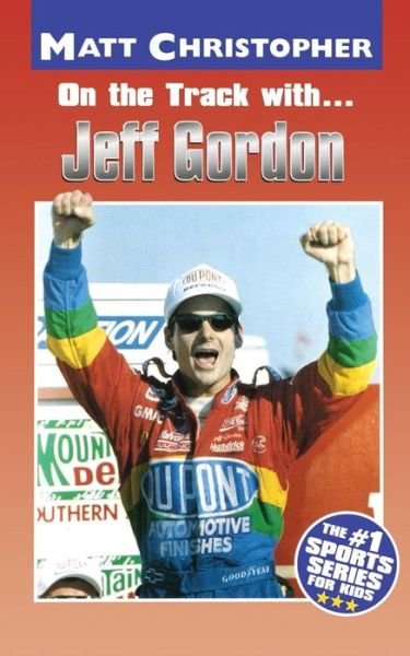 Cover for Matt Christopher · On the Track with...Jeff Gordon (Paperback Bog) (2001)