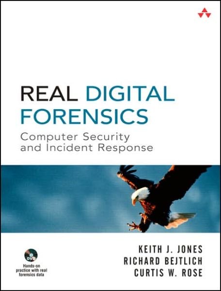 Real Digital Forensics: Computer Security and Incident Response - Keith Jones - Books - Pearson Education (US) - 9780321240699 - September 1, 2005