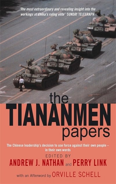 Cover for Andrew Nathan · The Tiananmen Papers: The Chinese Leadership's Decision to Use Force Against Their Own People - In Their Own Words (Paperback Bog) (2002)