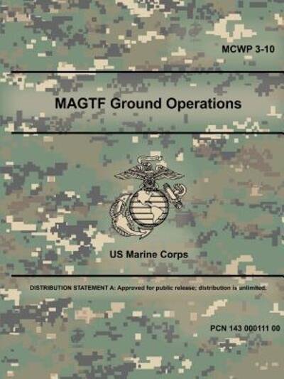Cover for Us Marine Corps · MAGTF Ground Operations (MCWP 3-10) (Paperback Bog) (2018)
