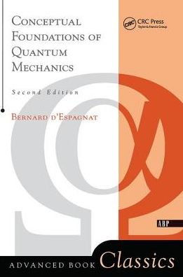 Cover for Bernard D'espagnat · Conceptual Foundations Of Quantum Mechanics: Second Edition (Hardcover Book) (2019)