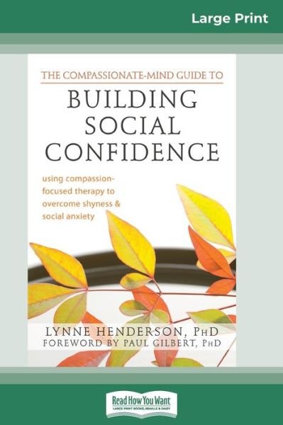 Cover for Henderson · The Compassionate-Mind Guide to Building Social Confidence (Taschenbuch) (2011)