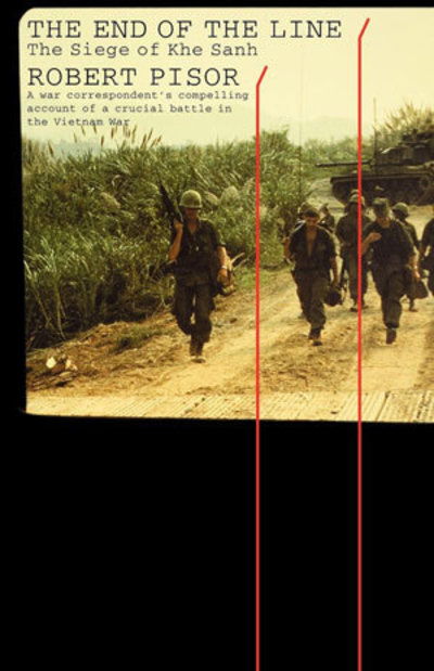 The End of the Line: The Siege of Khe Sanh - Robert Pisor - Books - WW Norton & Co - 9780393322699 - February 1, 2002