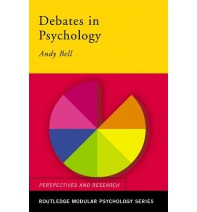 Cover for Andy Bell · Debates in Psychology - Routledge Modular Psychology (Paperback Bog) (2002)