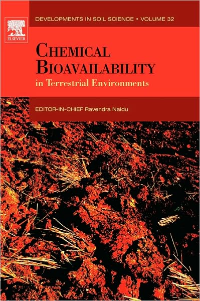 Cover for Ravendra Naidu · Chemical Bioavailability in Terrestrial Environments - Developments in Soil Science (Hardcover Book) (2008)