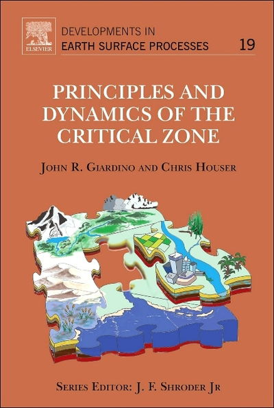 Cover for John Giardino · Principles and Dynamics of the Critical Zone - Developments in Earth Surface Processes (Hardcover Book) (2015)