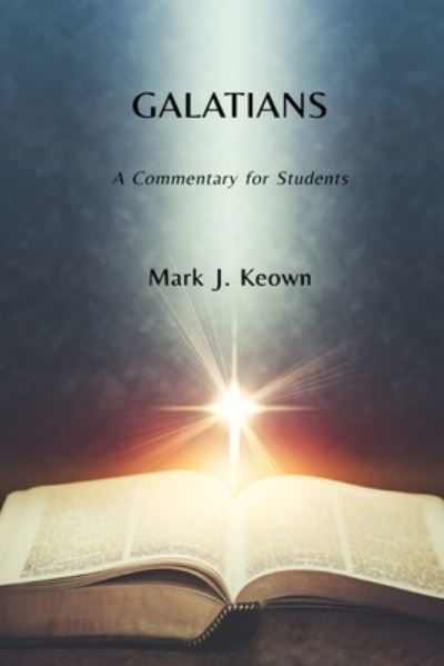 Cover for Mark J Keown · Galatians (Paperback Book) (2020)