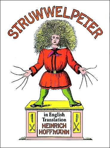 Struwwelpeter in English Translation - Dover Children's Classics - Heinrich Hoffmann - Bücher - Dover Publications Inc. - 9780486284699 - 1. Februar 2000