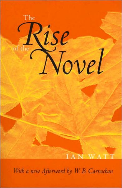 Cover for Ian Watt · The Rise of the Novel (Paperback Book) [New edition] (2001)