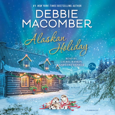 Cover for Debbie Macomber · Alaskan Holiday: A Novel (Audiobook (CD)) (2018)