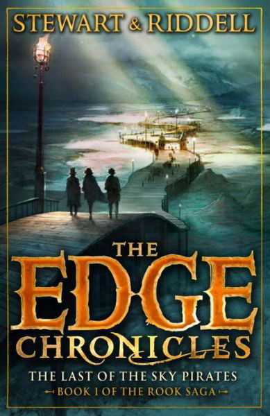 Cover for Paul Stewart · The Edge Chronicles 7: The Last of the Sky Pirates: First Book of Rook - The Edge Chronicles (Paperback Book) (2014)