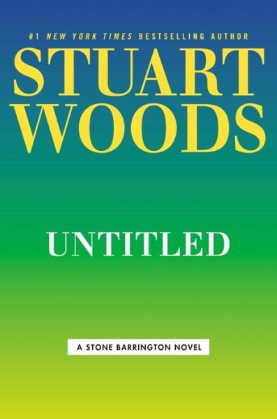 Cover for Stuart Woods · Foul Play - A Stone Barrington Novel (Hardcover Book) (2021)