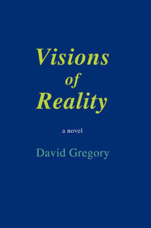 Cover for David Gregory · Visions of Reality (Pocketbok) (2007)