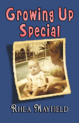 Growing Up Special - Rhea Mayfield - Livres - Word on da Street Publishing - 9780615648699 - 26 février 2013