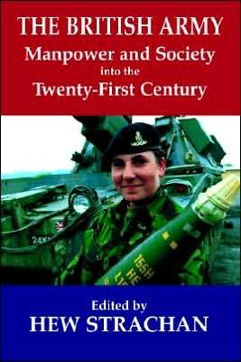 Cover for Hew Strachan · The British Army, Manpower and Society into the Twenty-first Century (Pocketbok) (1999)