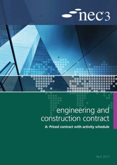 Cover for Nec · NEC3 Engineering and Construction Contract Option A: Price contract with activity schedule (Taschenbuch) (2013)