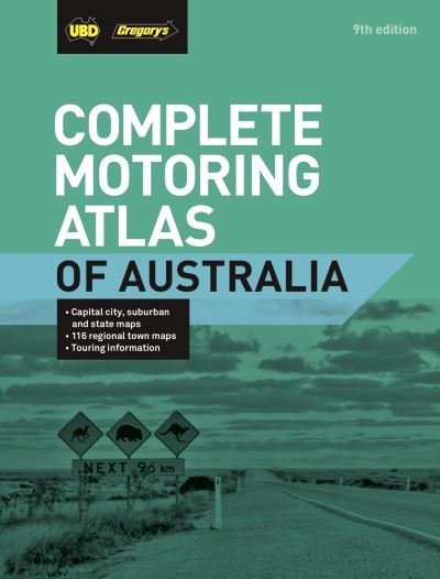 Cover for UBD Gregory's · Complete Motoring Atlas of Australia 9th ed (Spiral Book) [Ninth edition] (2020)