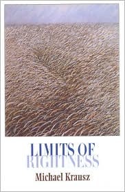 Cover for Michael Krausz · Limits of Rightness - Philosophy and the Global Context (Paperback Book) (2000)