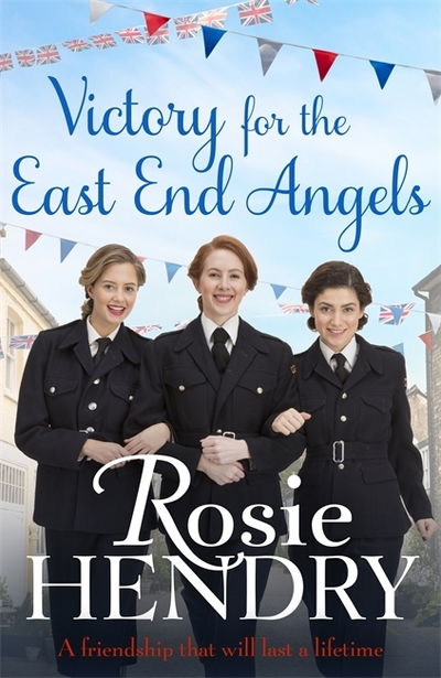 Cover for Rosie Hendry · Victory for the East End Angels: A nostalgic wartime saga about love and friendship during the Blitz - East End Angels (Paperback Book) (2019)