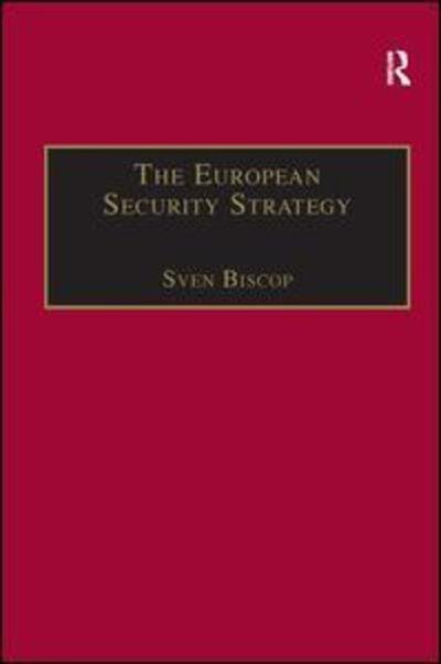 Cover for Sven Biscop · The European Security Strategy: A Global Agenda for Positive Power (Hardcover Book) [New edition] (2005)