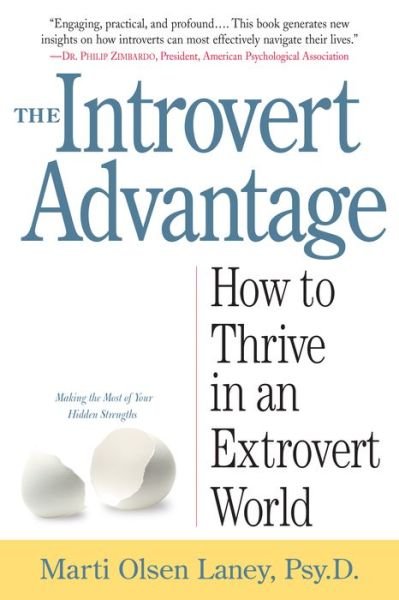 Cover for Marti Olsen Laney · The Introvert Advantage: How Quiet People Can Thrive in an Extrovert World (Pocketbok) (2002)