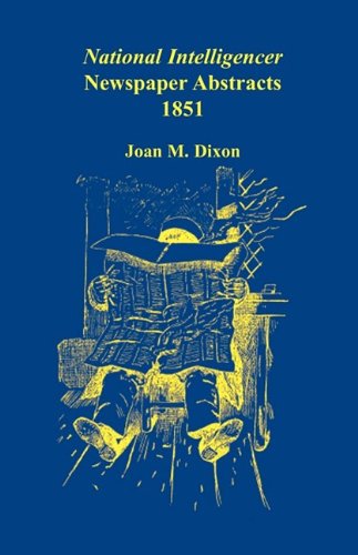 Cover for Joan M. Dixon · National Intelligencer Newspaper Abstracts, 1851 (Pocketbok) (2009)