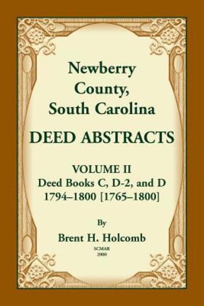 Cover for Brent Holcomb · Newberry County, South Carolina Deed Abstracts. Volume II (Pocketbok) (2019)