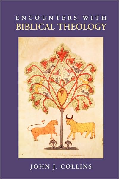 Encounters with Biblical Theology - John J. Collins - Books - William B Eerdmans Publishing Co - 9780800637699 - September 21, 2005