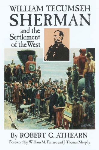 Cover for Robert G. Athearn · William Tecumseh Sherman and the Settlement of the West (Paperback Book) (2021)