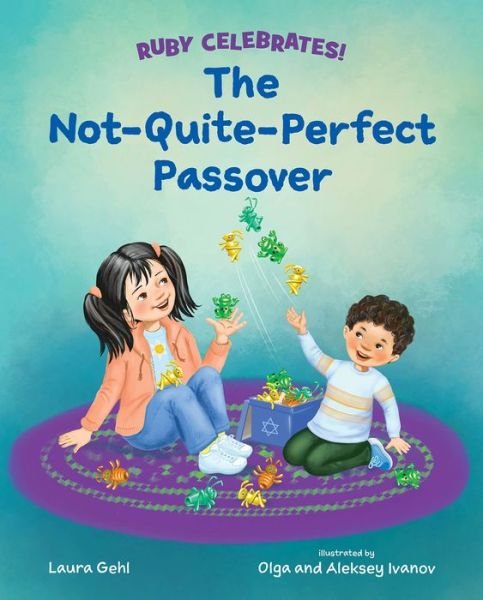 Cover for Laura Gehl · The Not-Quite-Perfect Passover (Gebundenes Buch) (2023)