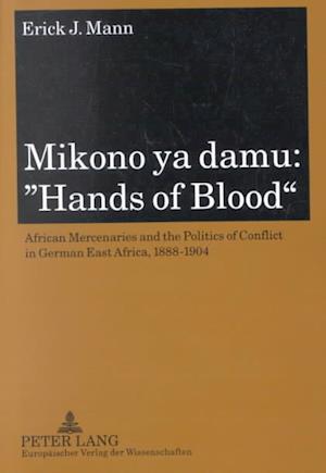 Cover for Erick J. Mann · Mikono Ya Damu: &quot;Hands of Blood&quot; (Paperback Book) (2002)