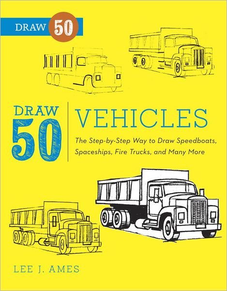 Cover for L Ames · Draw 50 Vehicles (Pocketbok) (2012)