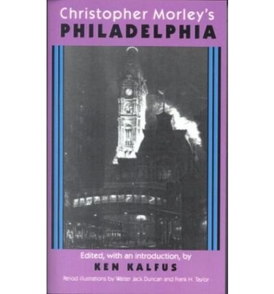 Cover for Christopher Morley · Christopher Morley's Philadelphia (Hardcover bog) (1990)