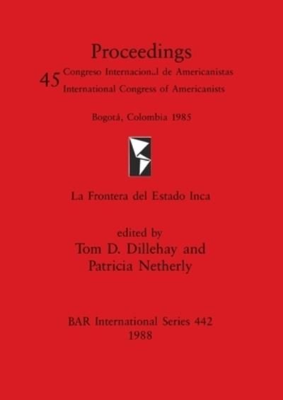 Cover for Tom D. Dillehay · La Frontera Del Estado Inca (Paperback Bog) (1988)